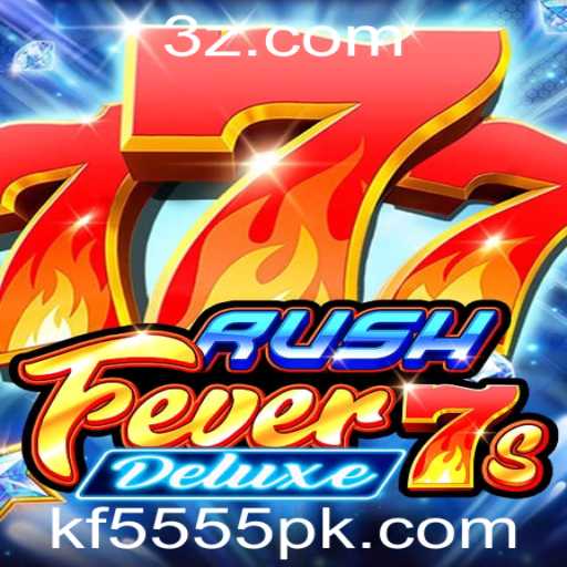 Descubra o Empolgante Mundo de RushFever7sDeluxe